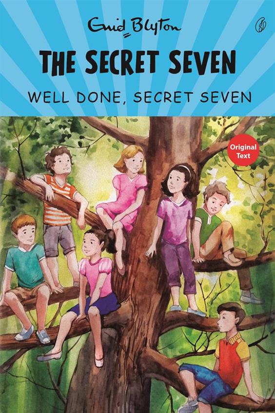 Well Done, Secret Seven The Secret Seven Series (Book 3) 